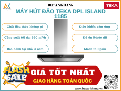 Máy hút đảo Teka DPL island 1185 - Made in Spain